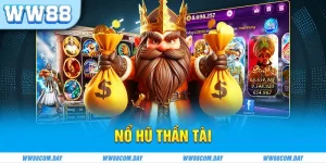Nổ Hũ Thần Tài Và Những Tính Năng Nổi Bật Tại WW88