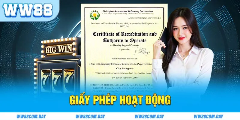 Giấy Phép Hoạt Động – Minh Chứng Cho Sự Hợp Pháp & Uy Tín Của WW88 