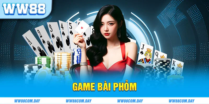 Game Bài Phỏm WW88 - Tìm Kiếm Mẹo Chơi Online Thắng Lớn