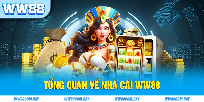 Thông tin tổng quan về nhà cái WW88 uy tín
