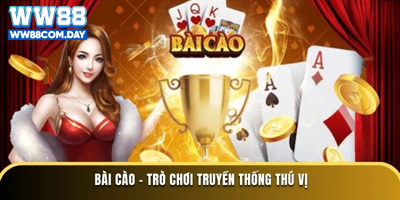 Bài Cào - Trò chơi truyền thống thú vị