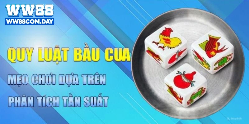 Một vài điểm cần lưu ý khi áp dụng các quy luật trong bầu cua