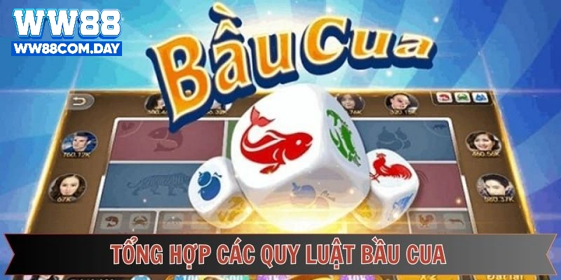 Các quy luật bầu cua cơ bản nên nắm rõ tại WW88